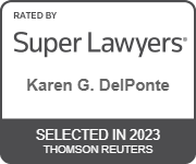Rated By Super Lawyers | Karen G. DelPonte | Selected In 2023 Thomson Reuters