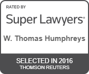 Rated by Super Lawyers W. Thomas Humphreys selected in 2016